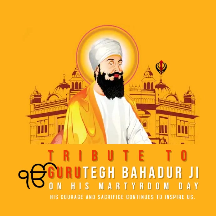 Guru Tegh Bahadur’s Martyrdom Day: Remembering the Sacrifice for Faith and Freedom